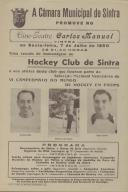 Programa de homenagem ao Hockey Club de Sintra e aos atletas da Selecção Nacional Vencedora do VI Campeonato do Mundo de Hochey em Patins António Raio, Cipriano dos Santos e Edgar Soares.