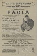 Programa do filme "Paula", realizado por Richard Wallace com a participação de Glenn Ford e Janis Carter. Divulga, também, matiné infantil com atividades recreativas.