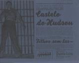 Programa do filme "Castelo do Hudson" realizado por Anatole Litvak com a participação dos atores John Garfield, Pat O'Brien, Ann Sheridan e B. Meredith.