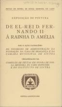Catálogo da Exposição de pintura de El-Rei D. Fernando II à Rainha D. Amélia em honra de Nossa Senhora do Cabo.
