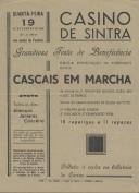 Programa de Festa de Beneficência "Cascais em Marcha ", com a participação de um grupo de coros e bailados composto por 18 raparigas e 11 rapazes no dia 19 de setembro de 1945.