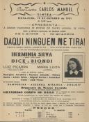 Programa da revista "Daqui Ninguém Me Tira", original de Alberto Barbosa e Amadeu do Val, música de Raul Ferrão e Carlos Dias, com a participação de Herminia Silva, os cómicos Dick e Biondi, Luiz Piçarra e Maria Luiza entre outros.