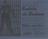Programa do filme "Castelo do Hudson" realizado por Anatole Litvak com a participação dos atores John Garfield, Pat O'Brien, Ann Sheridan e B. Meredith.