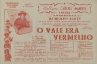 Programa do filme "O Vale Era Vermelho" realizado por Gordon Douglas com a participação de Randolph Scott.