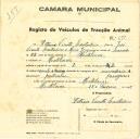 Registo de um veiculo de duas rodas tirado por dois animais de espécie cavalar e muar destinado a transporte de mercadorias em nome de António Vicente Cantadeiro, morador em Montelavar.