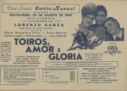 Programa do filme "Toiros, Amor e Glória" com a participação de Lorenzo Garcia, Maria Antonieta Pons, Sara Garcia, Carlos Lopes, Moctezuma e o cómico Chicote.