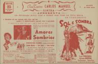 Programa do filme "Amores Sombrios" com a participação de Carmen Montejo, Sara Guash e Fanny Schiller e o filme Sol e Sombra com a participação de Luiz Procuna, Antonio Moreno, Tina Romagnoli e Ruben Rojo.