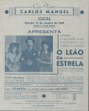 Programa do filme "O Leão da Estrela" realizado por Artur Duarte  com a participação de António Silva, Milú, Maria Eugénia, Erico Braga, Laura Alves, Cremilda de Oliveira, Maria Olgium, Linda de Abreu, Curado Ribeiro, Artur Agostinho, Tony d'Algy, Oscar Acúrcio, Pedro Moutinho e Sales Ribeiro entre outros.