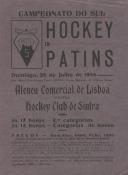 Programa do Campeonato do Sul de Hóquei em Patins com as equipas Ateneu Comercial de Lisboa contra o Hóquei Clube de Sintra a decorrer no Ringue Mário Costa Ferreira Lima no Parque Municipal Dr. Oliveira Salazar em Sintra a 28 de julho de 1946.