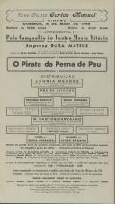 Programa da revista "O Pirata da Perna de Pau" apresentado pela Companhia do Teatro Maria Vitória com a participação de Leónia Mendes, Ema de Oliveira, Deolinda Saraiva, Maria Fernanda, Eulália Vieira, Fernanda Barros, Ivone Branco, M. Santos Carvalho, Reginaldo Duarte, Francisco Costa e Celestino Ribeiro.