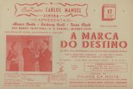 Programa do filme "A Marca do Destino" com a participação de Alexis Smite, Zachary Scott, Dane Clark, Eve Arden, Alan Hall, S. Z. Sakall e Jeffrey Lynn.