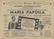 Programa do filme, comédia popular, "Maria Papoila" de Leitão de Barros com a participação de Mirita Casimiro, António Silva e Estevam Amarante.