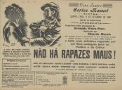 Programa do filme "Não Há Rapazes Maus!" realizado por Eduardo Marotocom a participação de Raul de Carvalho, Maria Lalande, Assis Pacheco, Vasco Santana, Maria Matos, Lucilia Simões, Hortense Luz, Pedro Moutinho e Barroso Lopes entre outros.