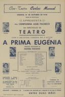 Programa apresentado pela companhia Assis Pacheco no qual apresenta uma comédia em 3 actos "A Prima Eugénia" com a participação de Assis Pacheco, Josefina Silva, Maria de Lourdes, Virgilio Macieira, Izabel de Carvalho e Lúcia Mariani.