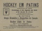 Programa do Campeonato de Lisboa em Hóquei em Patins com o Grupo Dramático e Desportivo de Cascais contra o Hóquei Clube de Sintra no Ringue Mário Costa Ferreira no Parque Oliveira Salazar em Sintra a 3 de agosto de 1947.