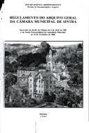 Regulamento do Arquivo Geral da Câmara Municipal de Sintra.