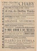 Programa Semanal  do Cine-Teatro Chaby apresentando vários filmes como: "A rua do delfim verde"; "Amanhã viveremos"; "O meu amor é da música";  e "O leão da Estrela".