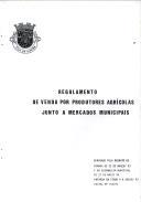 Regulamento de venda por produtores agrícolas junto a marcados municipais.