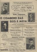 Programa de Rádio "O Comboio das Seis e Meia" com a participação de Tony de Matos, Daniel Garcia, Raul Mota, Maria do Carmo, entre outros.
