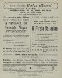 Programa com os filmes "A Vingança do Corsário Negro", adaptação da novela de Emilio Salgari e o "O Pirata Bailarino" com a participação de Steffi Duma, Charles Collins, Frank Morgan e Jack La Rue.