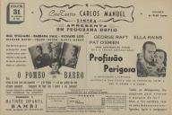 Programa do filme "O Pombo de barro", com a participação de Bill Williams, Barbara Hale, Richard Loo, Richard Quine, Frank Feston e Marya Marco e o filme Profissão Perigosa com a participação de George Raft, Pat O'Brien e Ella Rains.