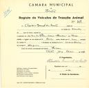 Registo de um veiculo de duas rodas tirado por um animal de espécie asinina destinado a transporte de mercadorias em nome de Cláudino Manuel dos Santos, morador na Rua das Flores, Cacém.