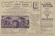 Programa do filme "Fúria Secreta" com a participação de Claudette Colbert e Robert Ryan. Divulga, também, matiné infantil.