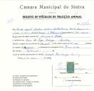 Registo de um veiculo de duas rodas tirado por um animal de espécie asinina destinado a transporte de mercadorias em nome de Alcindo Augusto Cardoso de Abreu Castelo Branco , morador na Serra de Pego Longo, Queluz.