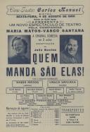 Programa da comédia Quem Manda São Elas! com a participação de Maria Matos, Vasco Santana, Maria Helena, Hanrique Santana, Maria Schulze, Emilio Correa, Luz Veloso, Holbeche Bastos e Rosa Silvestre.