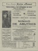 Programa do filme "Ninho de Abutres", com a participação de Vctor Francen, Viveca Lindfors, Bruce Bennett, Dorothy Malone e Tom D'Andrea. Divulga, também, matiné infantil com atividades recreativas. 